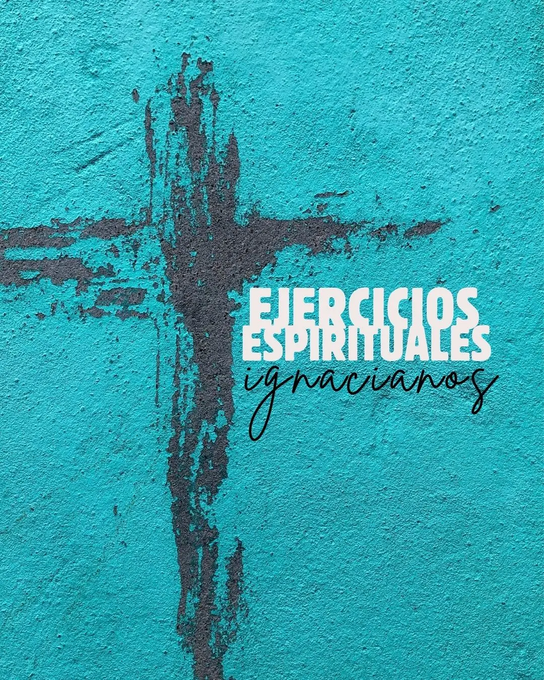 Cartel de los Ejercicios Espirituales Ignacianos de la Delejusevilla